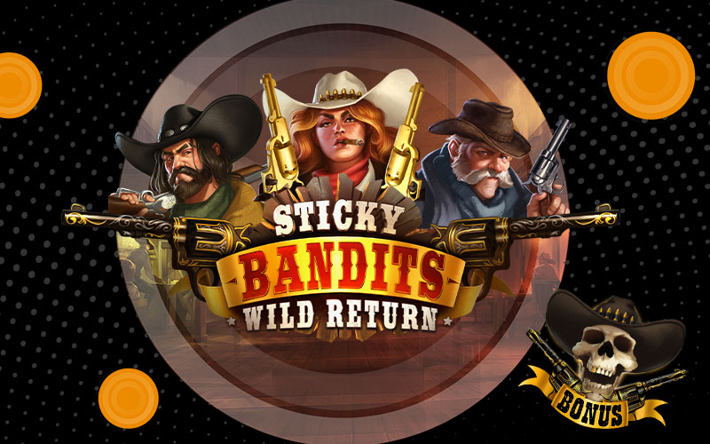 Quickspin slot games Sticky Bandits Wild Return online casino wild west saloon gambling gaming revolver outaw cowboy hat