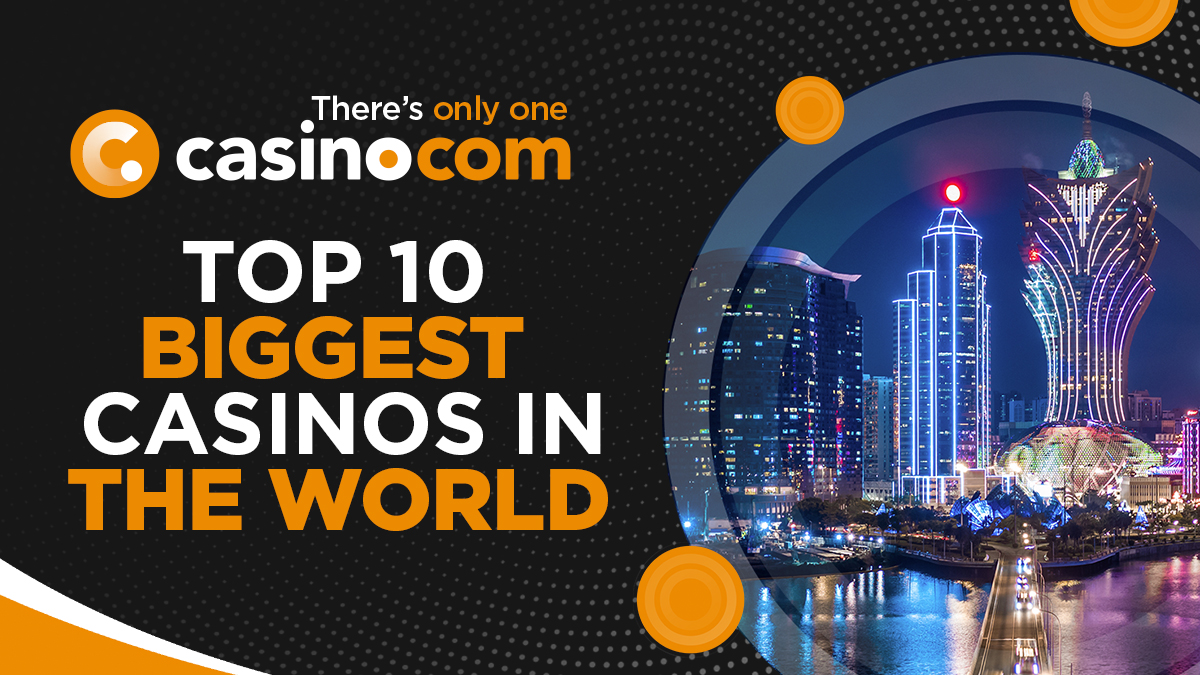 Casino.com branded image, with he text "Ten biggest casinos in the world".
