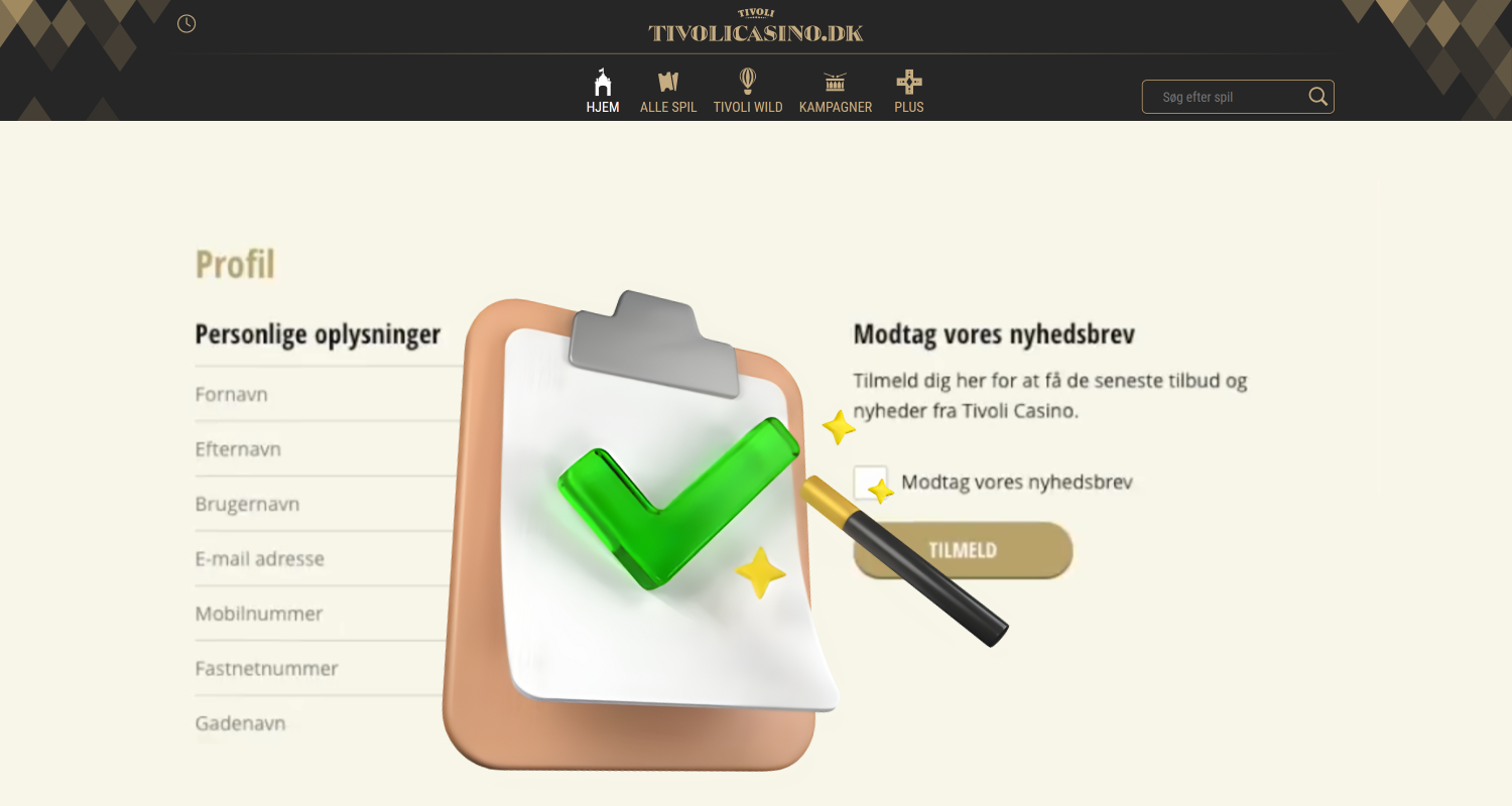 Din konto oprettes automatisk, og du kan spille på Tivoli Casino