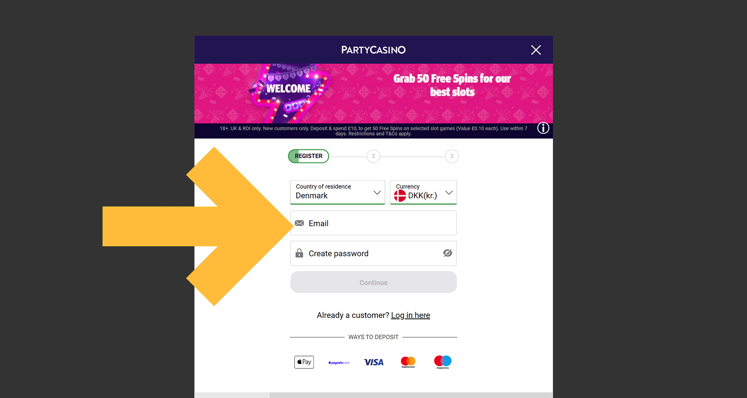Indtast din e-mail, adgangskode og find et unikt brugernavn for at registrere dig hos PartyCasino