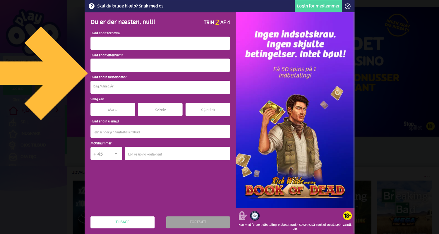 Udfyld registreringsformularen for at begynde at spille på PlayOJO casino