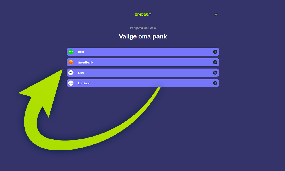 Valige hoiuse tegemiseks pank, et registreerida Epicbet