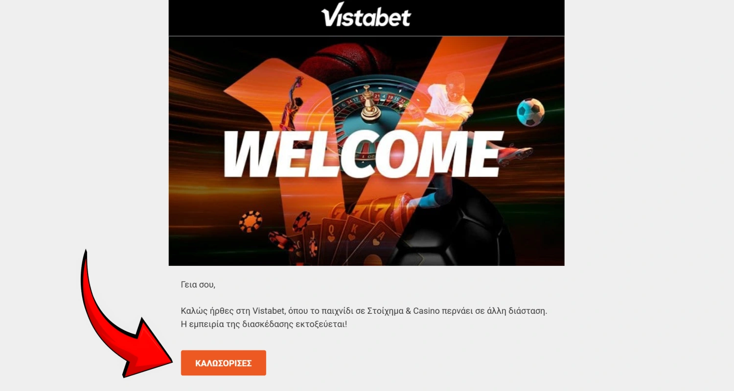 Μεταβείτε στον σύνδεσμο που βρίσκεται στο email για να επιβεβαιώσετε τον λογαριασμό σας στο Vistabet