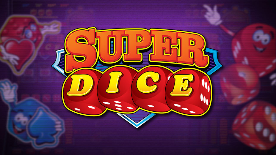 Super Dice
