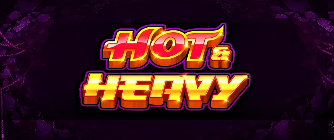 Hot and Heavy