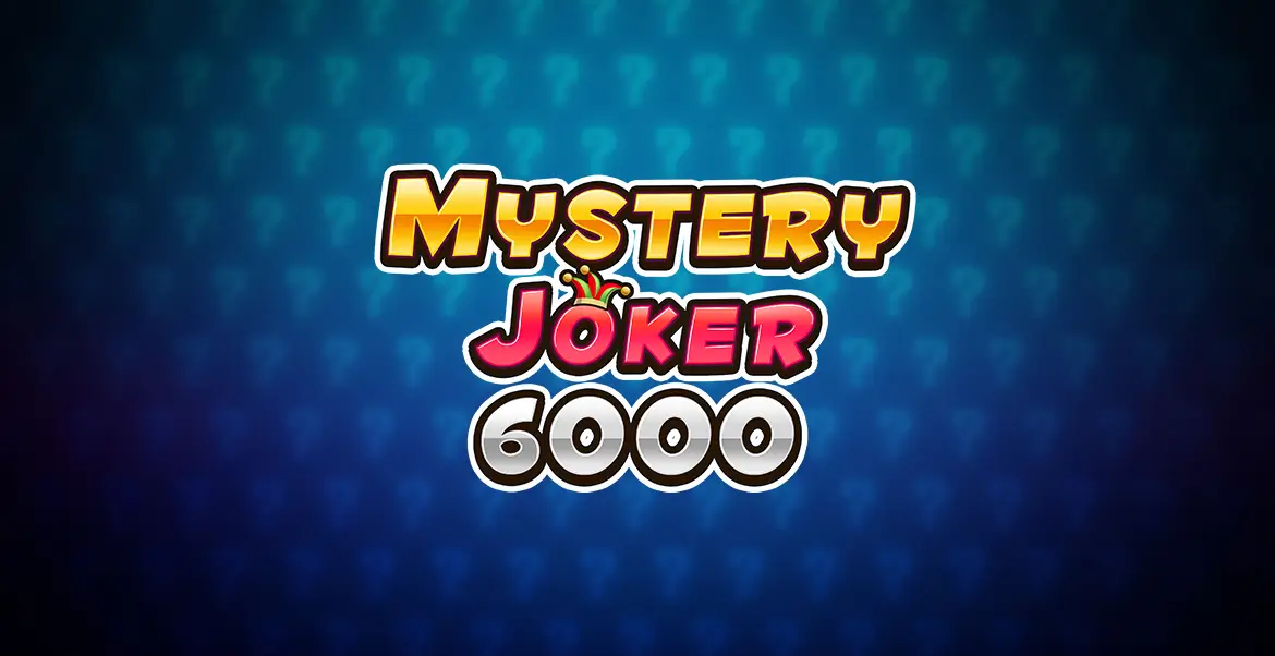 Mystery Joker 6000