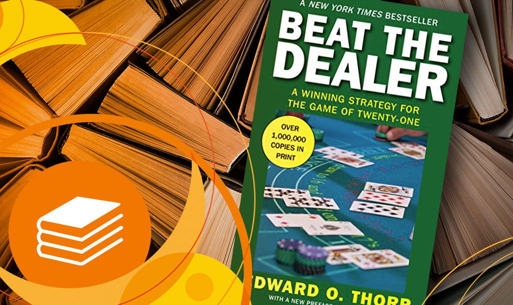 Beat The Dealer – Edward O. Thorp Beat The Dealer – Edward O. Thorp