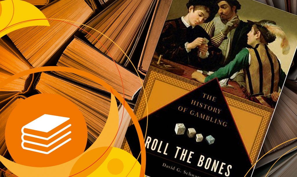 Roll The Bones: The History of Gambling – David Schwartz Roll The Bones: The History of Gambling – David Schwartz
