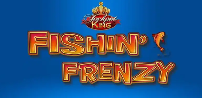 Fishin Frenzy Jackpot King