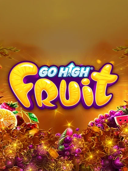 Go High Fruit Go High Fruit
